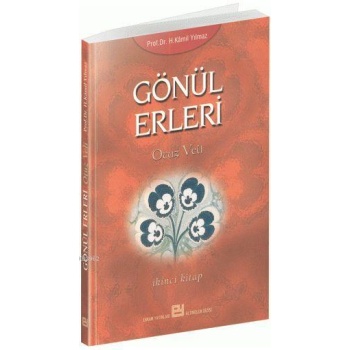 Gönül Erleri - 2 - Prof. Dr. Hasan Kamil Yılmaz