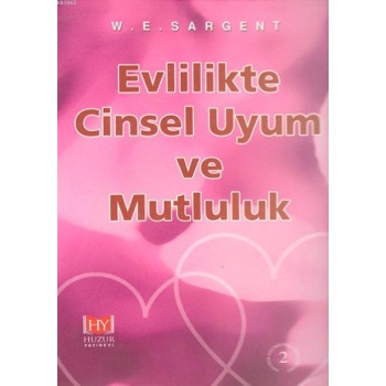 Evlilikte Cinsel Uyum ve Mutluluk