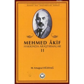 Mehmed Akif Hakkında Araştırmalar - II