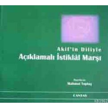 Akifin Diliyle Açıklamalı İstiklal Marşı