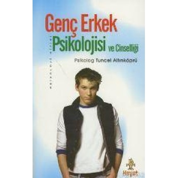 Genç Erkek Psikolojisi; ve Cinsellliği