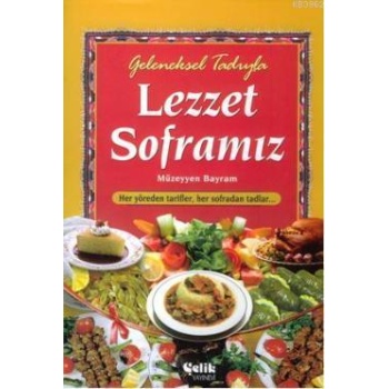 Geleneksel Tadıyla Lezzet Soframız