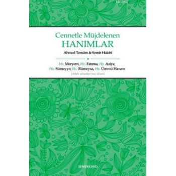 Cennetle Müjdelenen Hanımlar | Ahmed Temam | Semir Halebi
