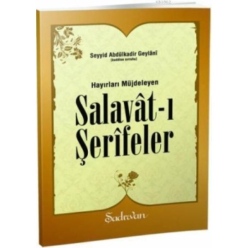 Salavatı Şerifeler | Seyyid Abdülkadir-i Geylani