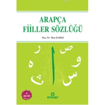 Arapçada Çok Kullanılan Fiiller Sözlüğü