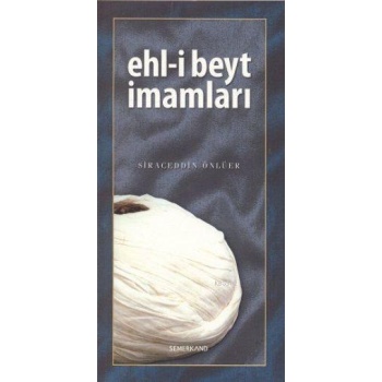 Ehli Beyt İmamları | Siraceddin Önlüer