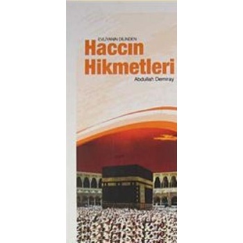 Haccın Hikmetleri | Abdullah Demiray