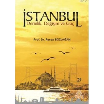 İstanbul; Derinlik,Değişim ve Güç