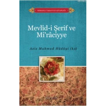 Mevlidi Şerif ve Miraciyye | Aziz Mahmud Hüdayi