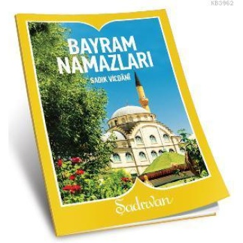 Bayram Namazları | Sadık Vicdani