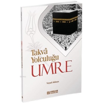 Takva Yolculuğu Umre - Doç. Dr. Veysel Akkaya