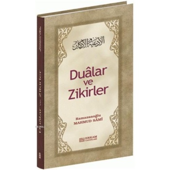 Dualar ve Zikirler - Mahmud Sami Ramazanoğlu