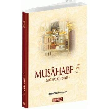 Musahabe - 5 / 500 Hadis-i Şerif - Mahmud Sami Ramazanoğlu