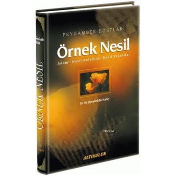Örnek Nesil - Dr. M. Şerafeddin Kalay