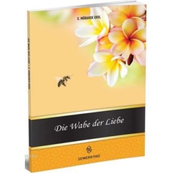 Die Wabe Der Liebe | Muhabbet Peteği