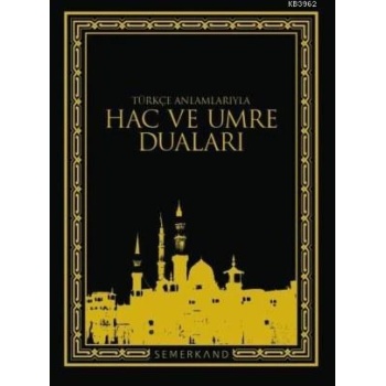 Umre Duaları Türkçe Anlamlarıyla | Eyyüp Beyhan