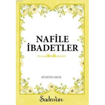 Nafile İbadetler | Hüseyin Okur