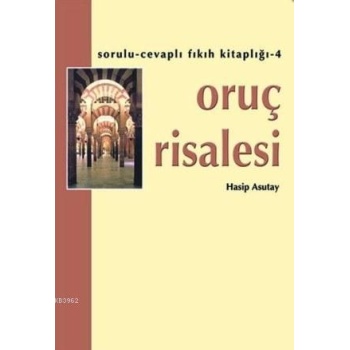 Oruç Risalesi | Hasip Asutay