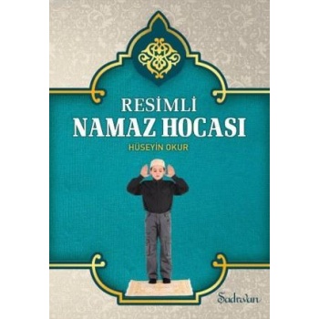 Resimli Namaz Hocası | Hüseyin Okur