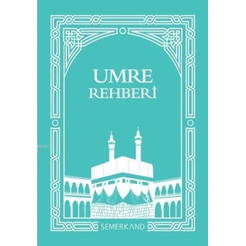 Umre Rehberi | Kemal Yıldız