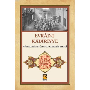 Evrad-ı Kadiriyye ( Tercume-şerh)