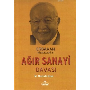 Ağır Sanayi Davası; Erbakan Risaleleri: 5