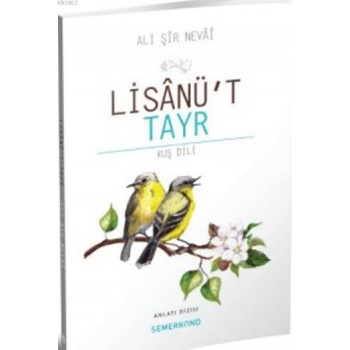 Lisanüt Tayr | Kuş Dili | Ali Şir Nevai
