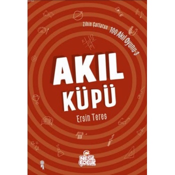 Akıl Küpü; Zihin Çatlatan 100 Akıl Oyunu 3