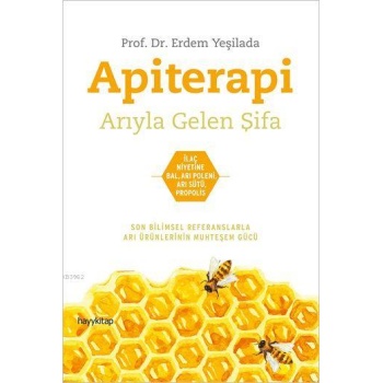 Apiterapi; Arıyla Gelen Şifa