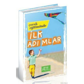 Çocuk Eğitiminde İlk Adımlar | Derya Şahin