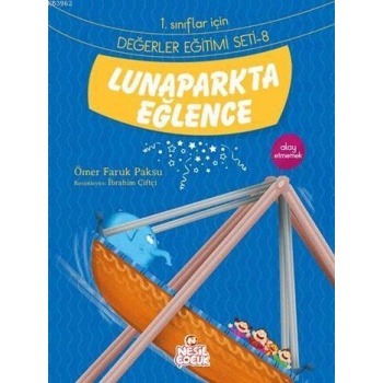 Lunaparkta Eğlence - Alay Etmemek; 1. Sınıflar İçin Değerler Eğitimi Seti - 8