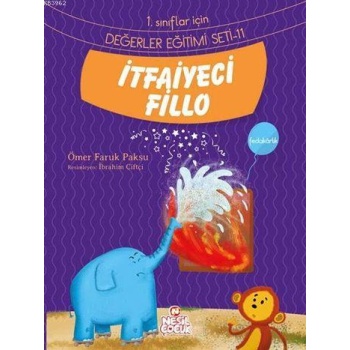 İtfaiyeci Fillo - Fedakârlık; 1. Sınıflar İçin Değerler Eğitimi Seti - 11