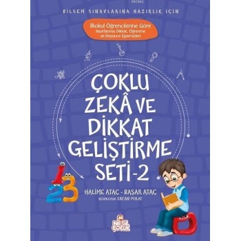 Çoklu Zeka ve Dikkat Geliştirme Seti 2; Bilsem Sınavlarına Hazırlık İçin - İlkokul