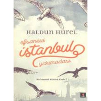 Efsanevi İstanbul Yarımadası (Ciltli); Bir İstanbul Kültürü Kitabı 7