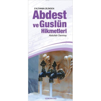Abdest ve Guslün Hikmetleri | Abdullah Demiray