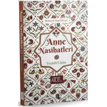 Anne Nasihatleri | Abdurrahman Altundağ