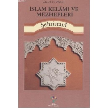 İslam Kelamı ve Mezhepleri