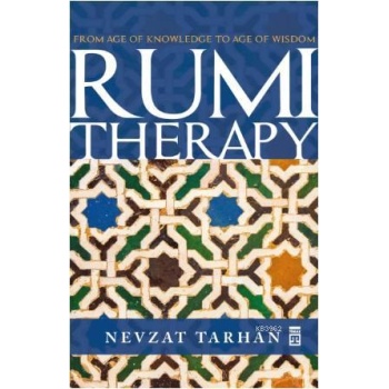 Rumi Therapy; From Age Of Knowledge To Age Of Wisdom