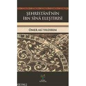 Şehristaninin İbn Sina Eleştirisi
