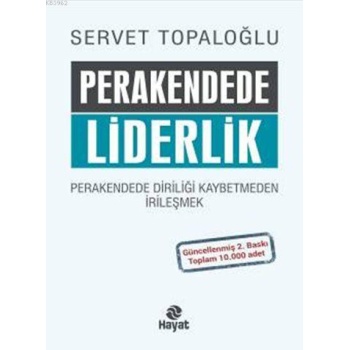 Perakendede Liderlik (Ciltli); Perakendede Diriliği Kaybetmeden İrileşmek