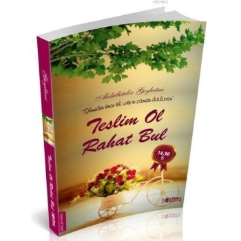 Teslim Ol Rahat Bul