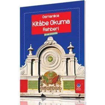 Osmanlıca Kitabe Okuma Rehberi