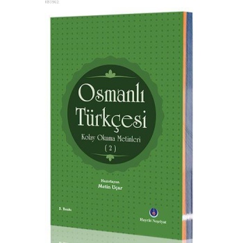 Osmanlı Türkçesi Kolay Okuma Metinleri 2
