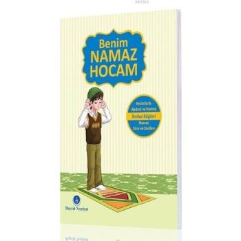 Benim Namaz Hocam (Erkekler ve Hanefiler İçin)