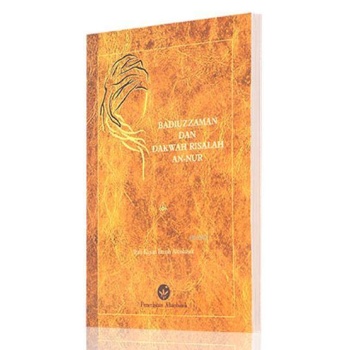 Badiuzzaman Dan Dakwah Risalah An-Nur (Risale-i Nur Hizmeti)
