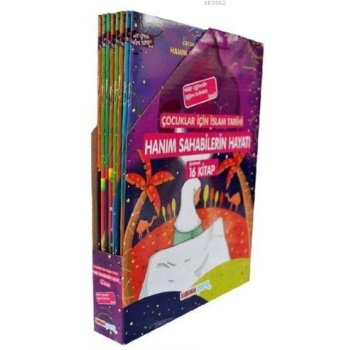 Hanım Sahabilerin Hayatı (16 Kitap Set); Çocuklar İçin İslam Tarihi