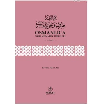 Osmanlıca Sarf Ve Nahiv Dersleri 4. Kısım