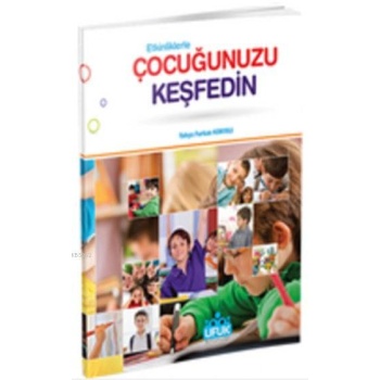 Etkinliklerle Çocuğunuzu Keşfedin - Yahya Furkan Konyalı