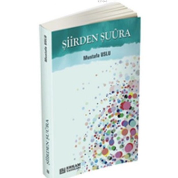 Şiirden Şuura - Mustafa Uslu