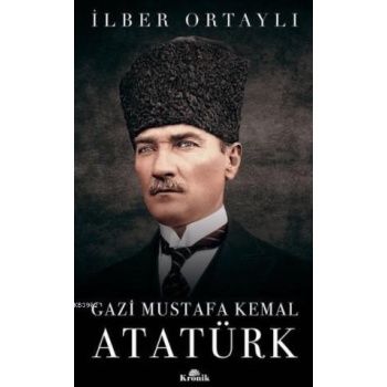 Gazi Mustafa Kemal Atatürk